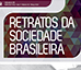 Capa da pesquisa: Retratos da Sociedade Brasileira