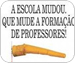 Capa do livro A Escola Mudou -  Que mude a Formao de Professores